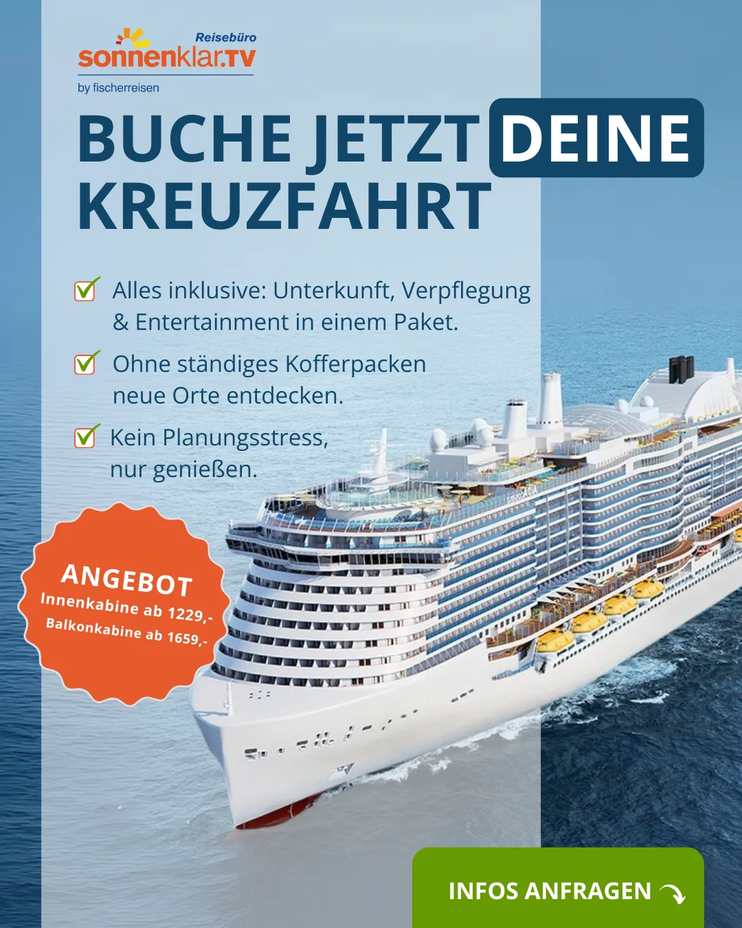 Social Media Creative, das die Vorteile einer Kreuzfahrt auflistet (Alles inklusive, kein Kofferpacken, kein Planungsstress). Erstellt für Reisebüro Fischer von Agentur Reuber.